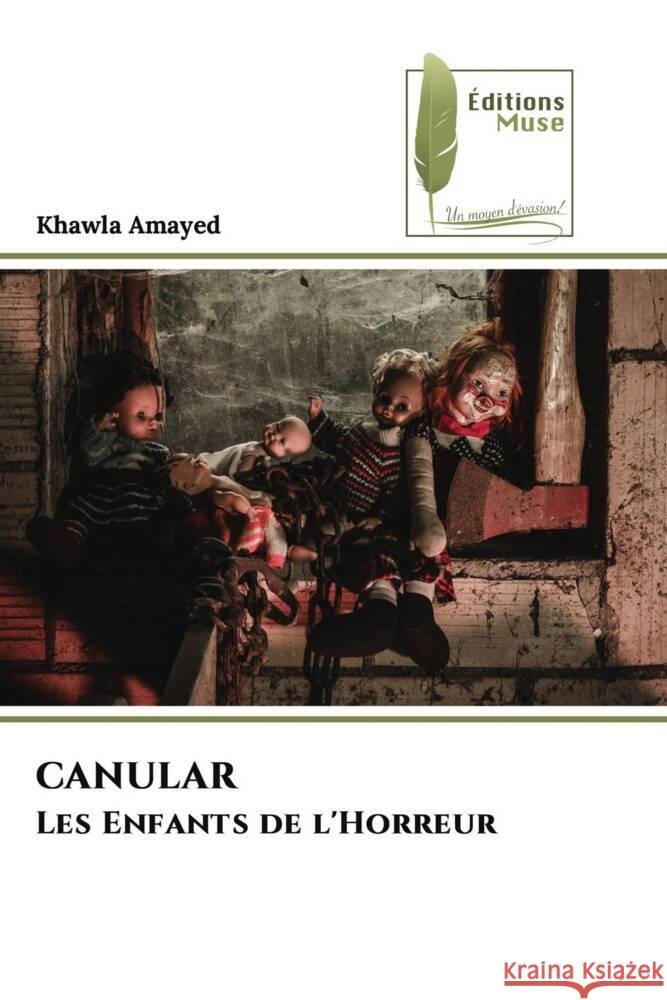 CANULAR Les Enfants de l'Horreur Amayed, Khawla 9786204957623