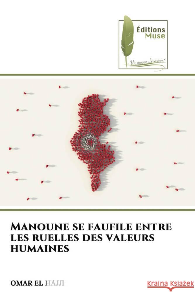 Manoune se faufile entre les ruelles des valeurs humaines EL HAJJI, OMAR 9786204957647