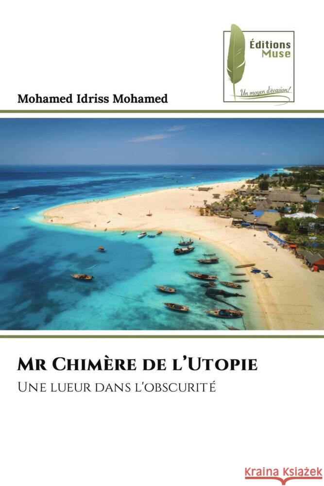 Mr Chimère de l'Utopie Mohamed, Mohamed Idriss 9786204958217