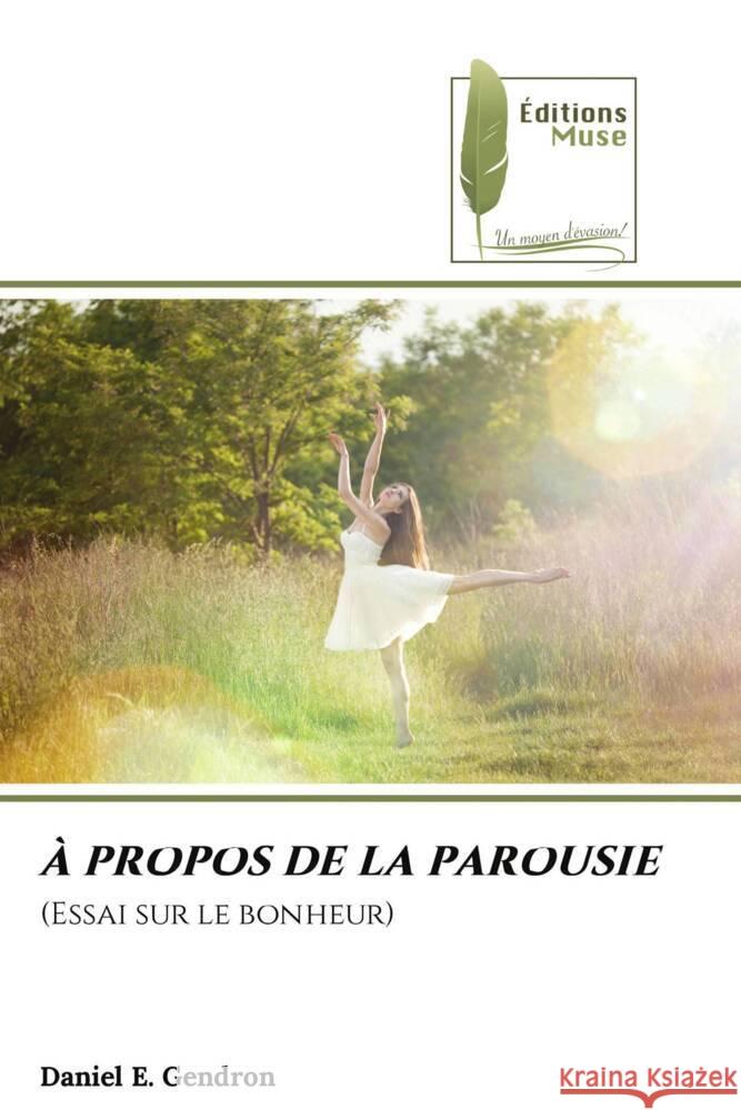 À PROPOS DE LA PAROUSIE Gendron, Daniel E. 9786204958866