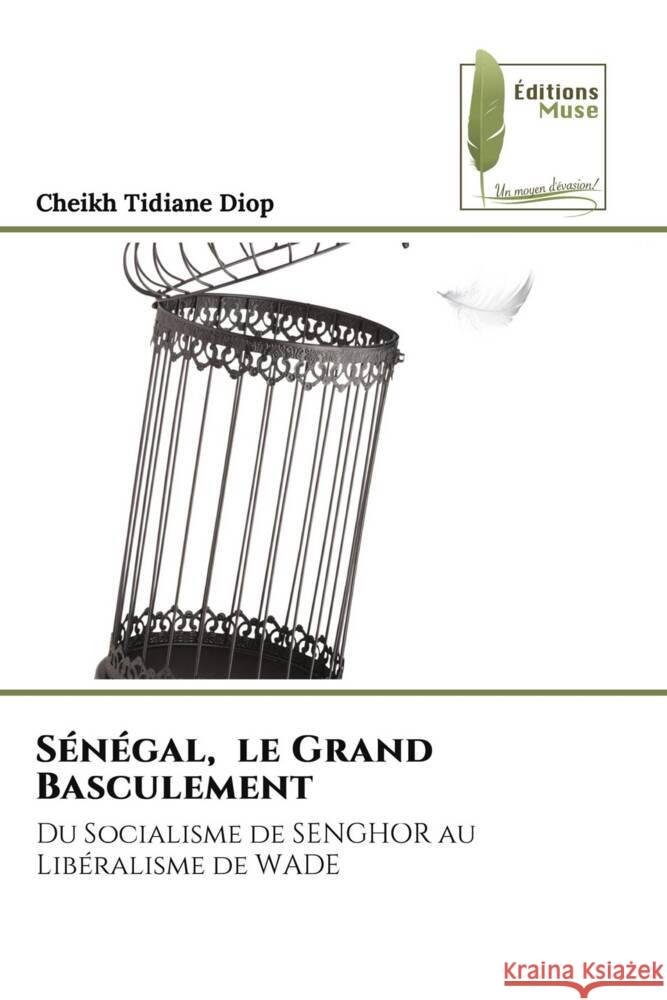 Sénégal, le Grand Basculement Diop, Cheikh Tidiane 9786204959610