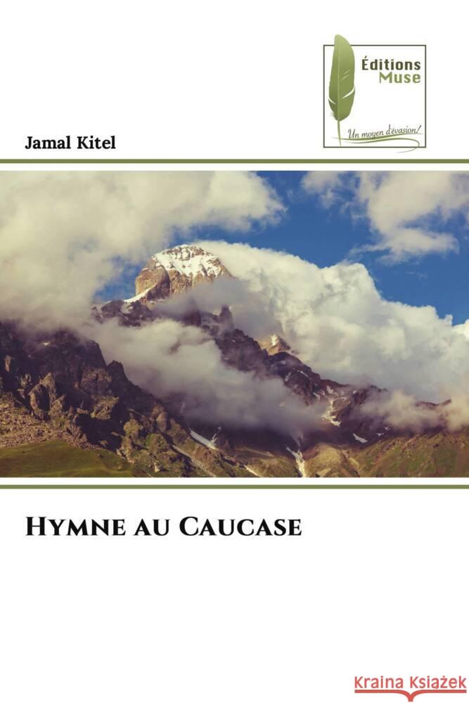 Hymne au Caucase Kitel, Jamal 9786204960012