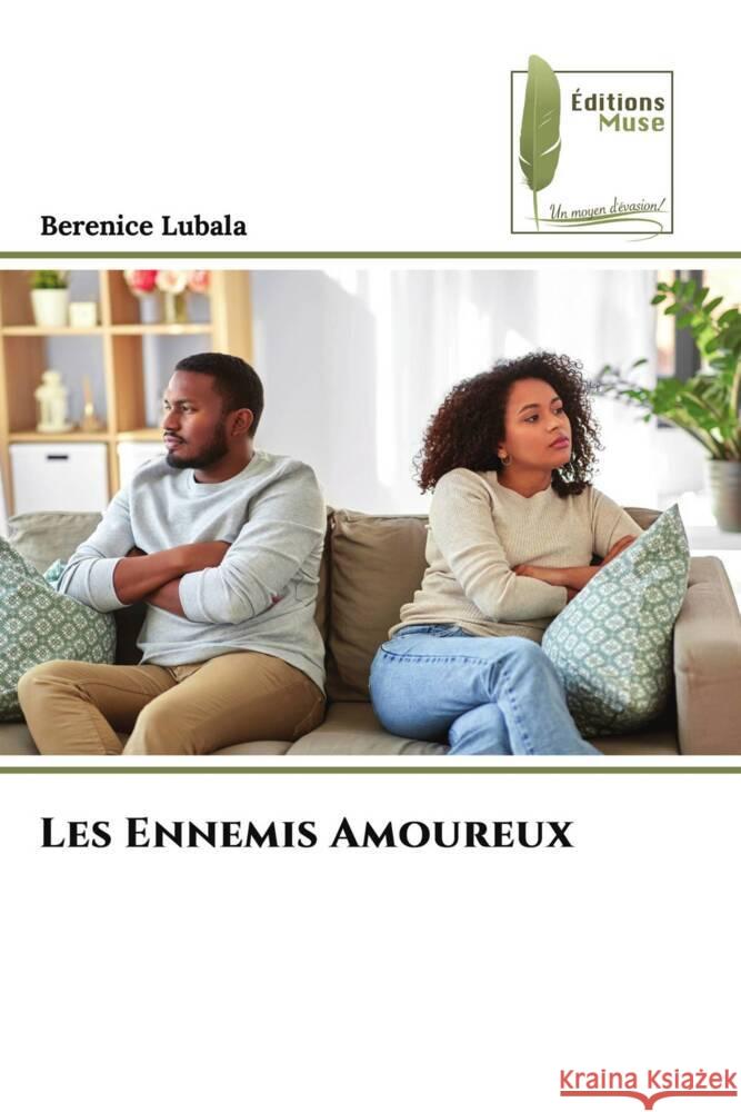 Les Ennemis Amoureux Lubala, Berenice 9786204960258