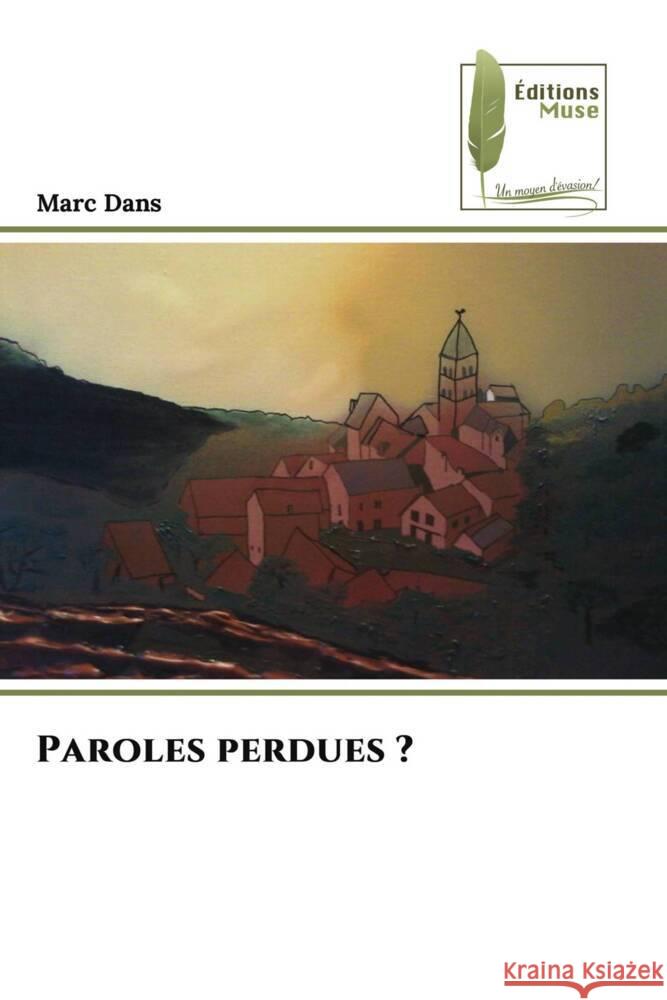 Paroles perdues ? DANS, Marc 9786204960630