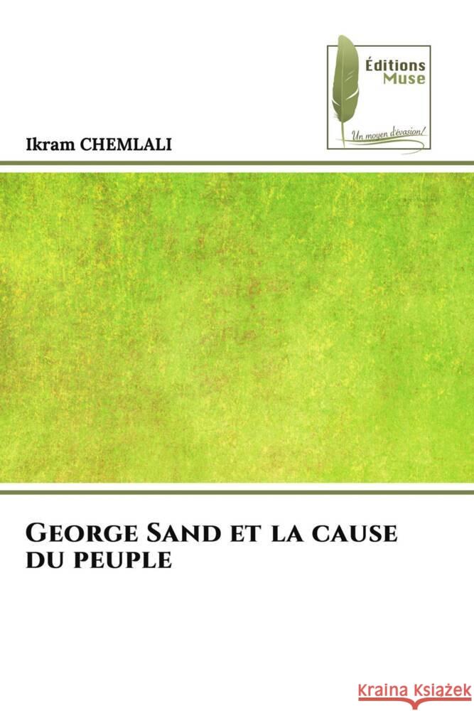 George Sand et la cause du peuple CHEMLALI, Ikram 9786204960784