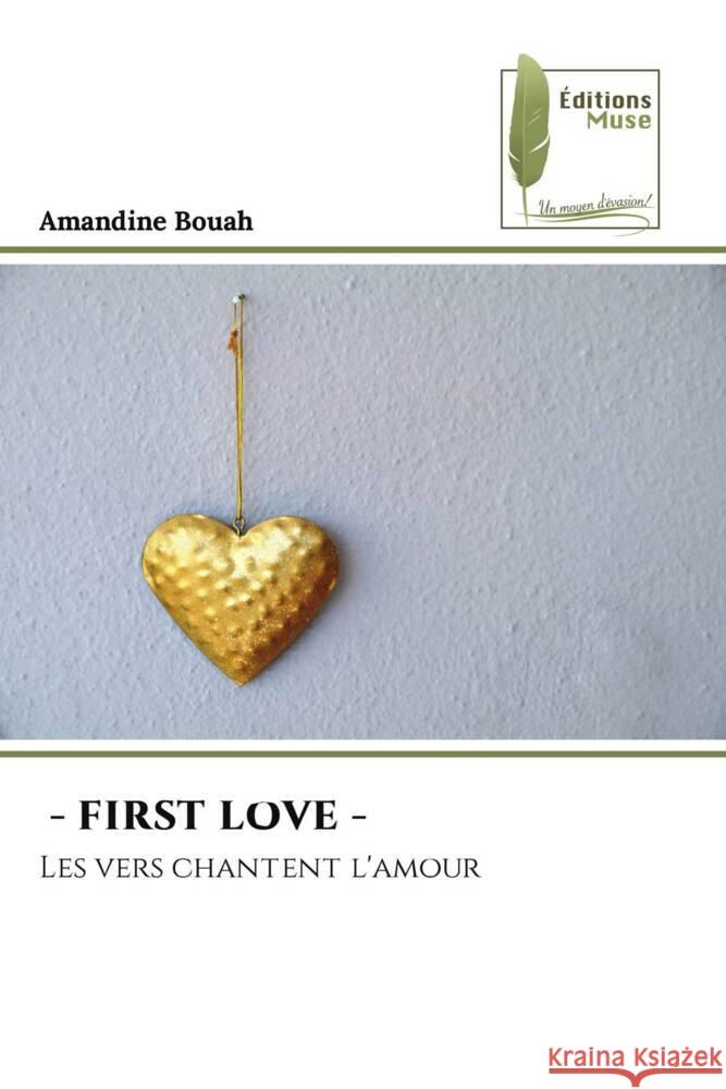 - FIRST LOVE - BOUAH, Amandine 9786204961095