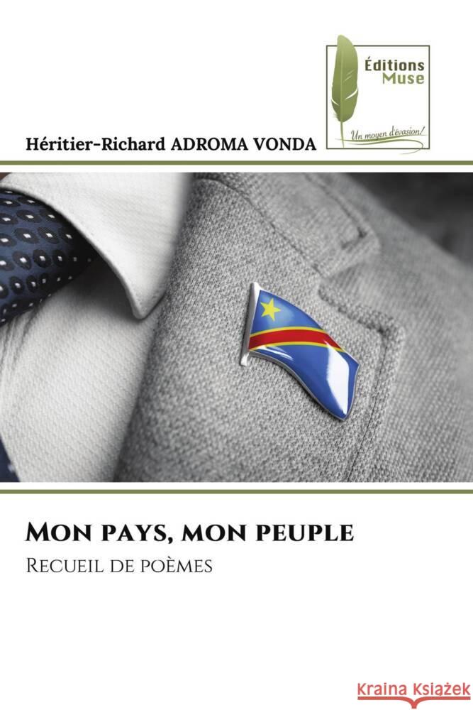 Mon pays, mon peuple ADROMA VONDA, Héritier-Richard 9786204961125 Éditions Muse