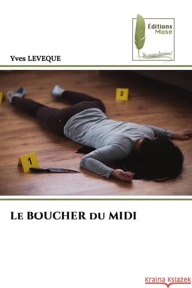 Le BOUCHER du MIDI LEVEQUE, Yves 9786204961569