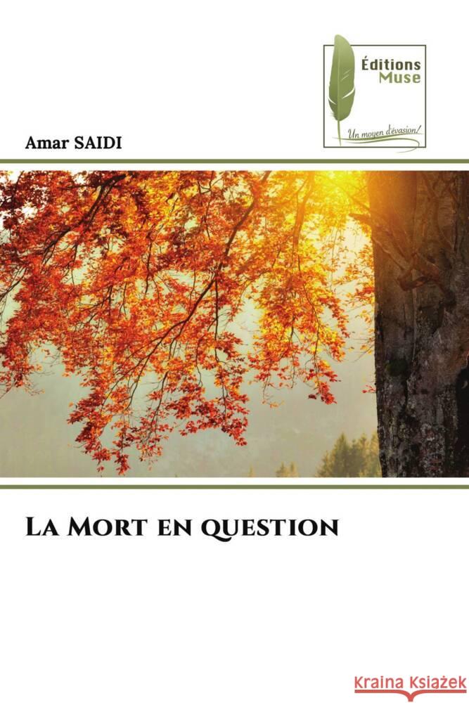 La Mort en question SAIDI, Amar 9786204962436