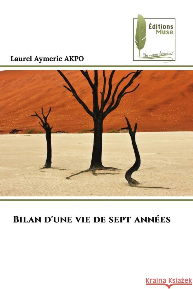 Bilan d'une vie de sept années AKPO, Laurel Aymeric 9786204962887