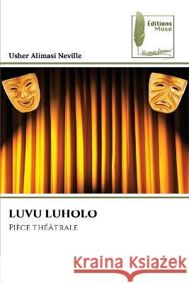 Luvu Luholo Usher Alimasi Neville   9786204964072 International Book Market Service Ltd