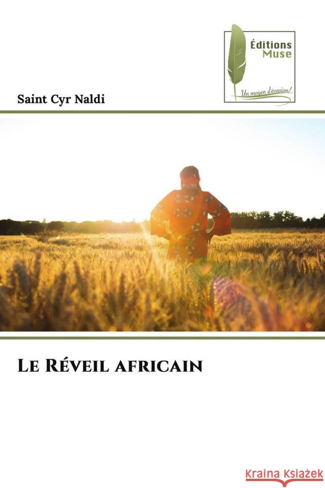 Le Réveil africain Naldi, Saint Cyr 9786204965895 Éditions Muse