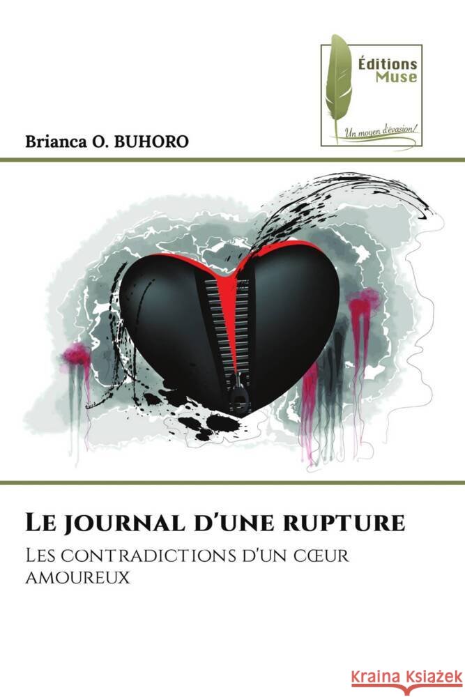 Le journal d'une rupture O. BUHORO, Brianca 9786204966441 Éditions Muse