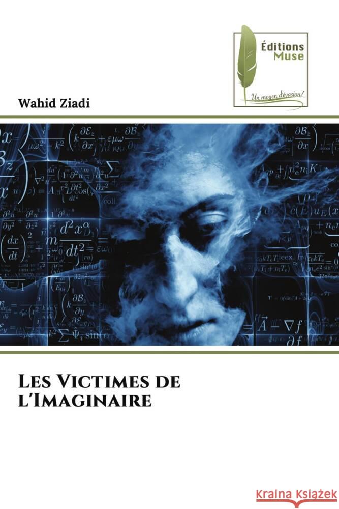 Les Victimes de l'Imaginaire Wahid Ziadi 9786204967264