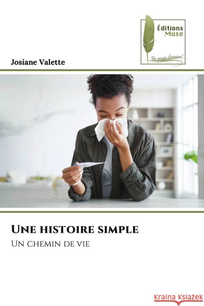 Une histoire simple Valette, Josiane 9786204968308