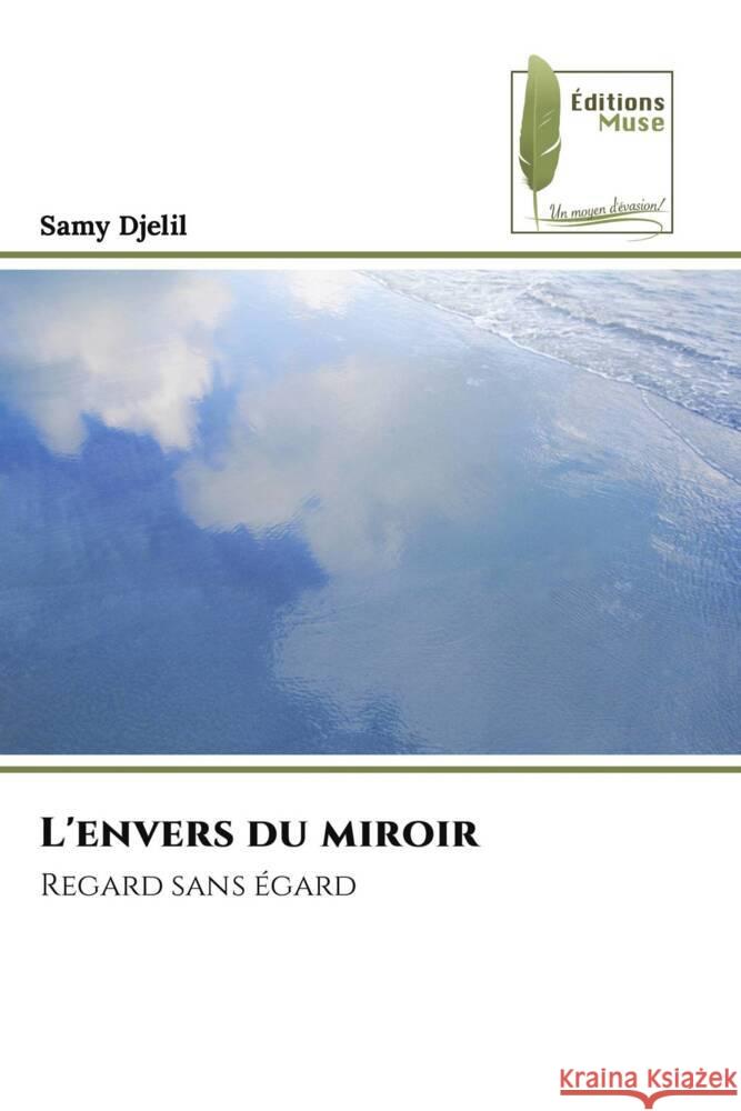 L'envers du miroir Djelil, Samy 9786204968315