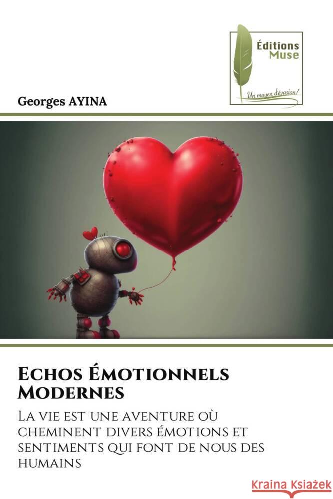 Echos Émotionnels Modernes AYINA, Georges 9786204968681