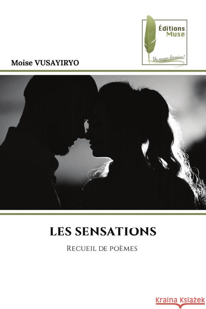 LES SENSATIONS VUSAYIRYO, Moise 9786204968759