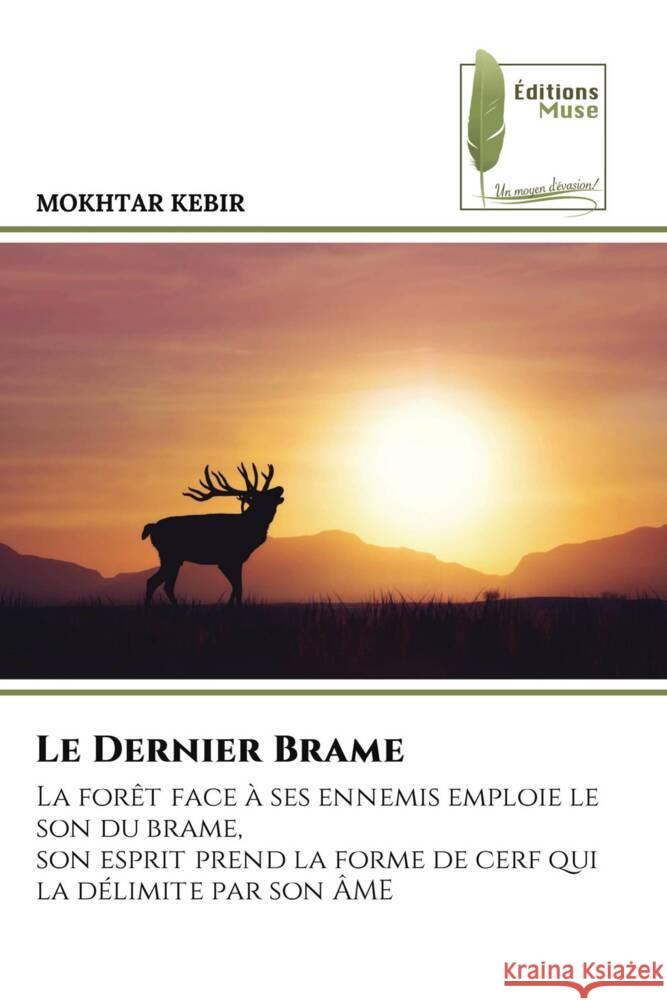 Le Dernier Brame Kebir, Mokhtar 9786204968834