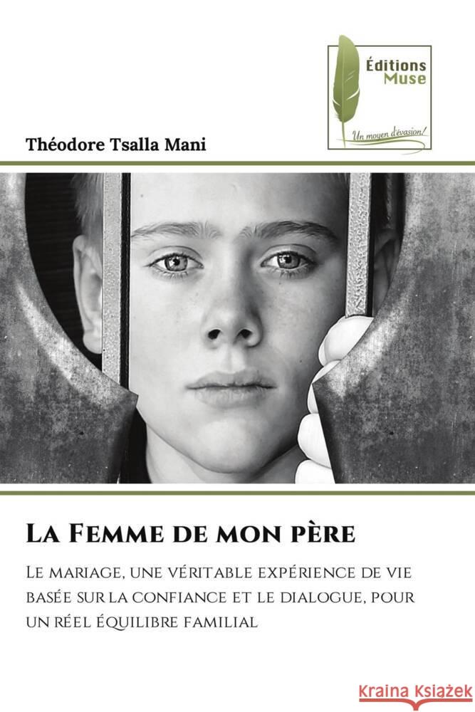 La Femme de mon père Tsalla Mani, Théodore 9786204969152