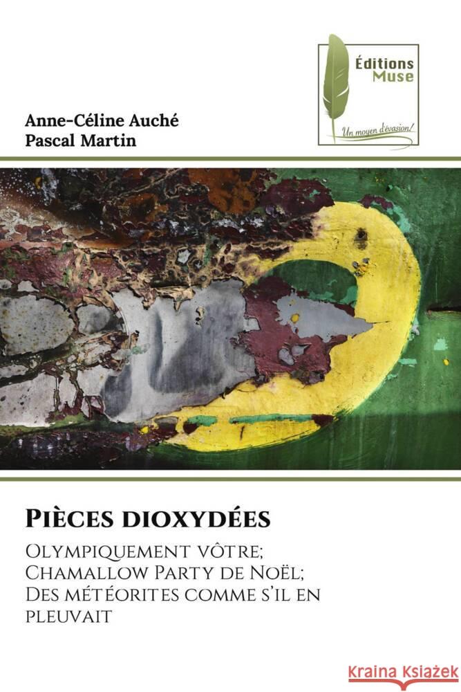 Pièces dioxydées Auché, Anne-Céline, Martin, Pascal 9786204969251