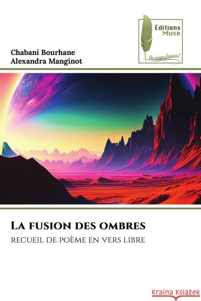 La fusion des ombres Chabani Bourhane Alexandra Manginot 9786204970530 Editions Muse