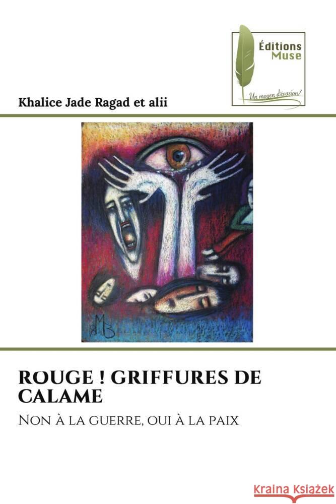 ROUGE ! GRIFFURES DE CALAME Ragad et alii, Khalice Jade 9786204971032