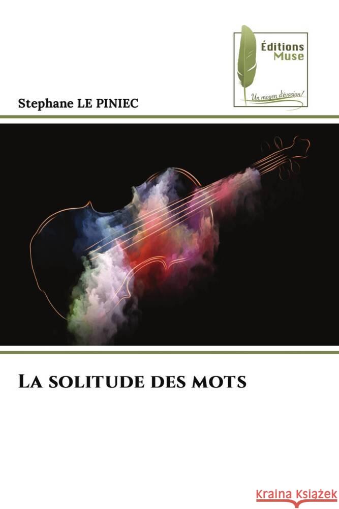 La solitude des mots Stephane L 9786204972015 Editions Muse