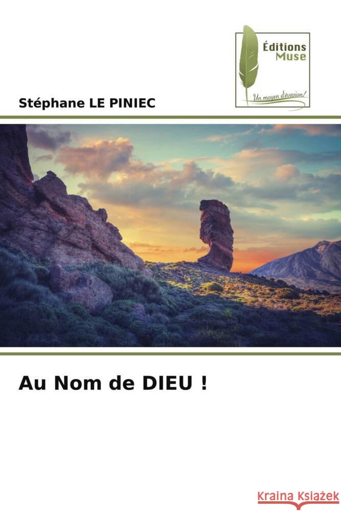 Au Nom de DIEU ! LE PINIEC, Stephane 9786204972244