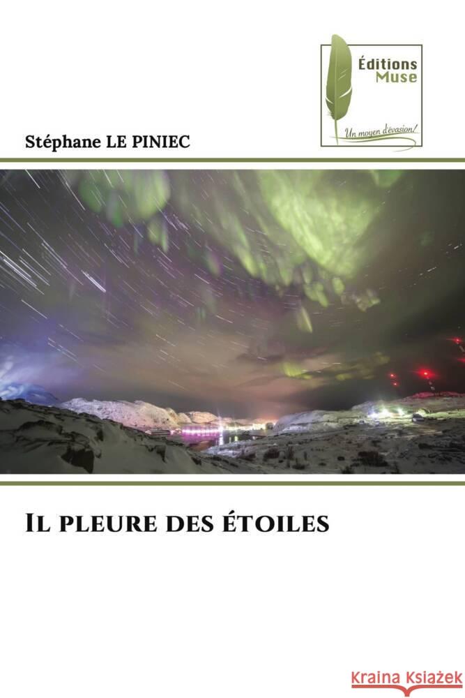 Il pleure des ?toiles Stephane L 9786204972435 Editions Muse