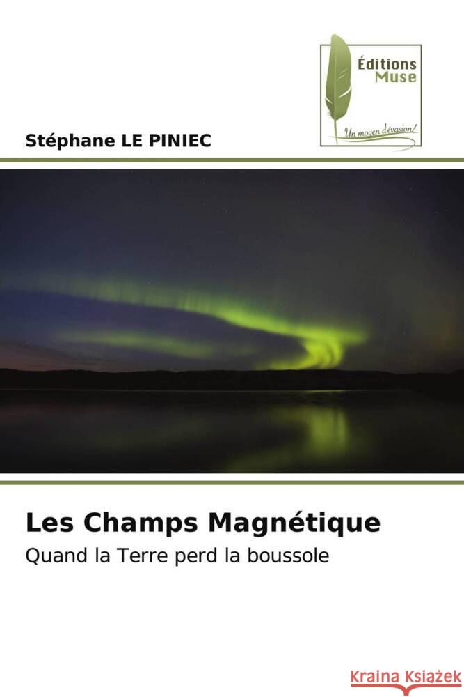 Les Champs Magn?tique Stephane L 9786204972848 Editions Muse