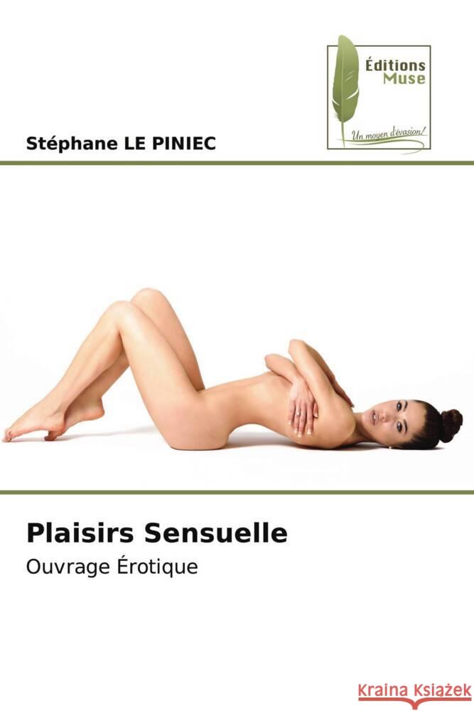Plaisirs Sensuelle Stephane L 9786204973159 Editions Muse
