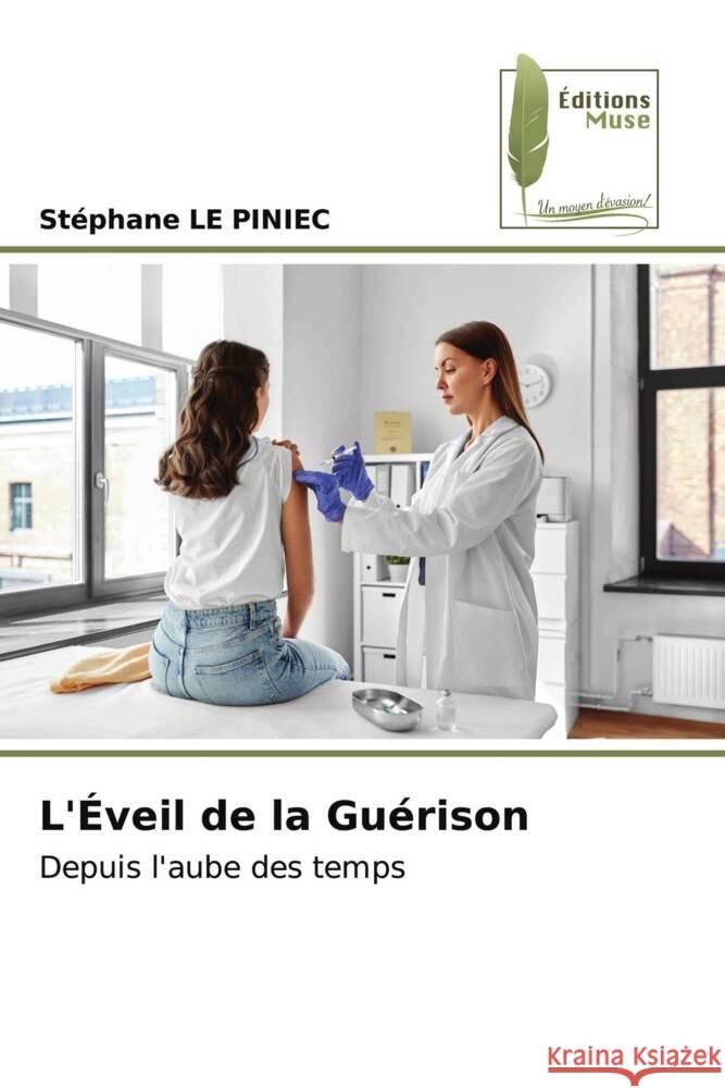 L'?veil de la Gu?rison Stephane L 9786204973166 Editions Muse