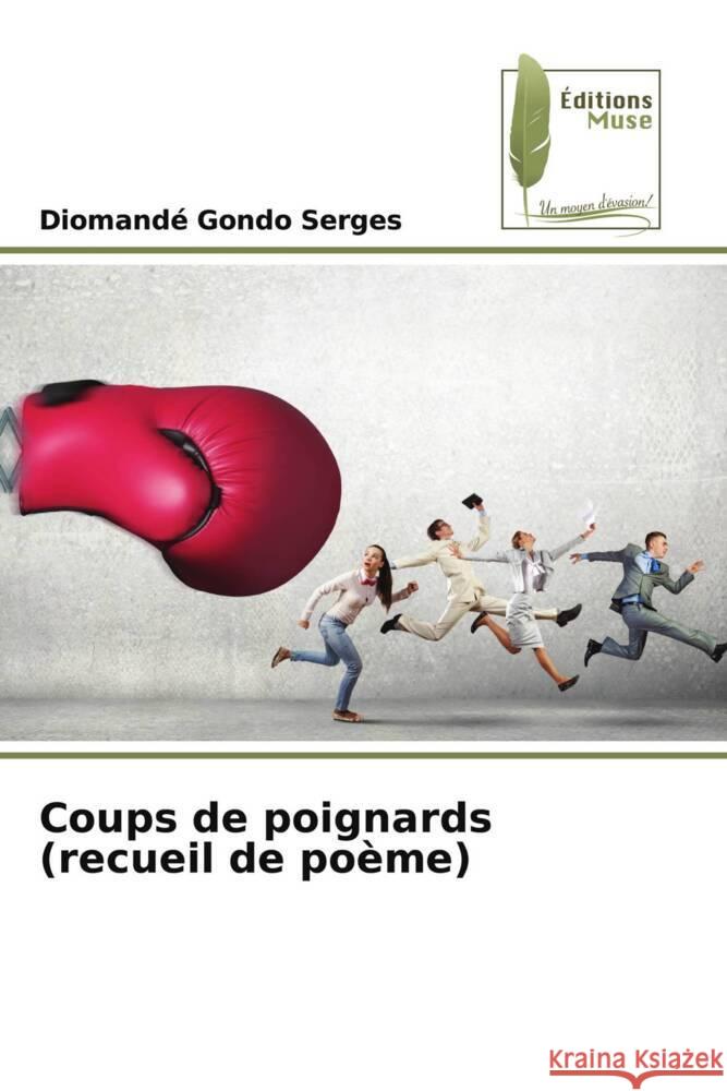 Coups de poignards (recueil de po?me) Diomand? Gond 9786204973180 Editions Muse