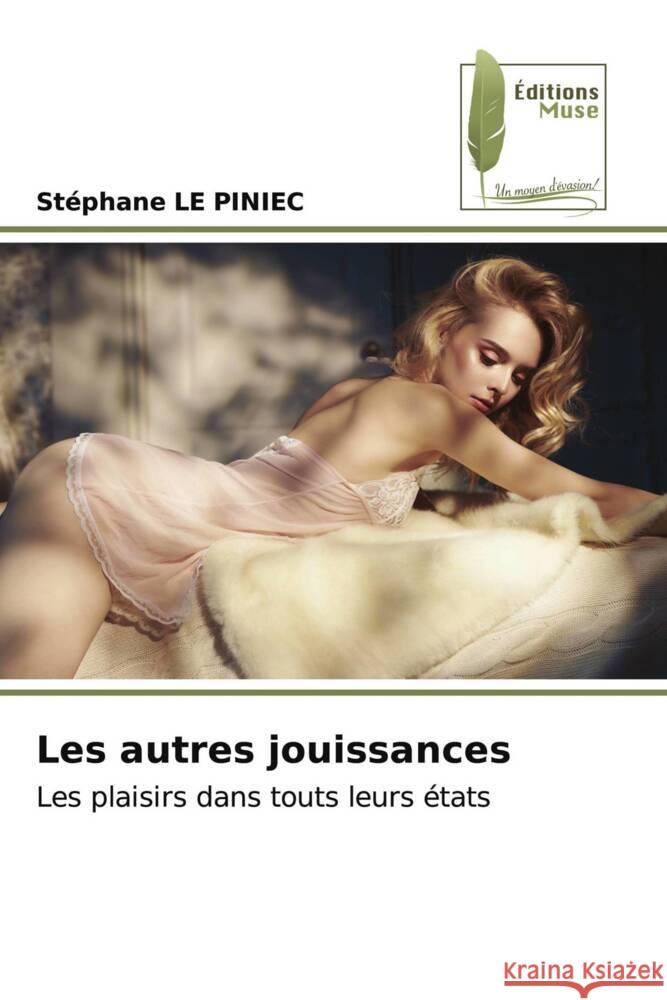 Les autres jouissances Stephane L 9786204973241 Editions Muse