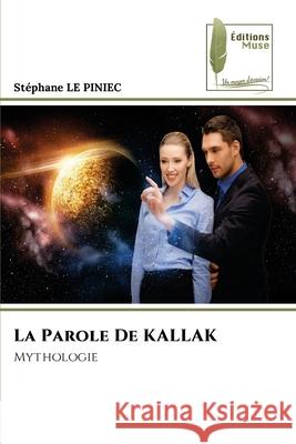 La Parole De KALLAK Stephane L 9786204975290