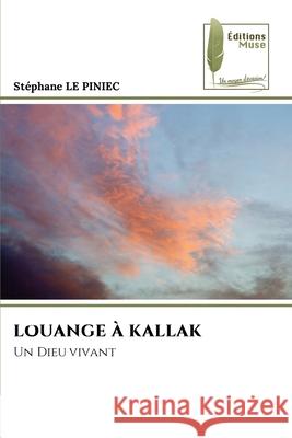 Louange ? Kallak Stephane L 9786204975320
