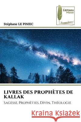 Livres Des Proph?tes de Kallak Stephane L 9786204975498