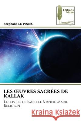 Les Oeuvres Sacr?es de Kallak Stephane L 9786204975580 Editions Muse