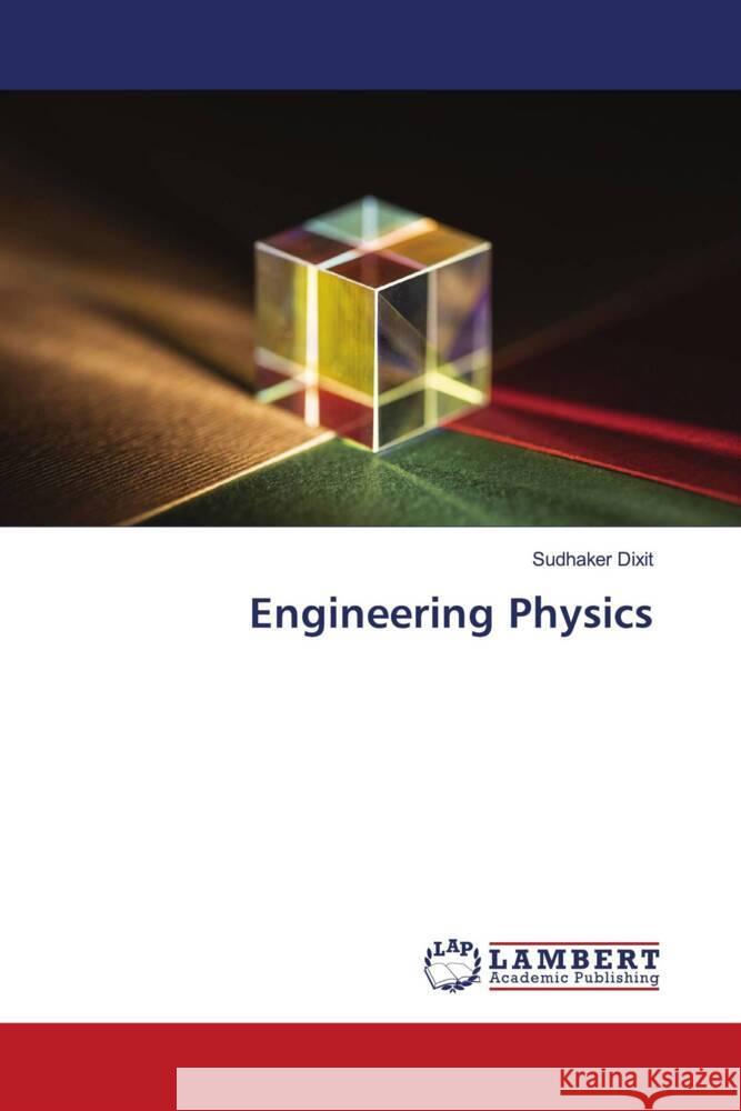 Engineering Physics Dixit, Sudhaker 9786204978130