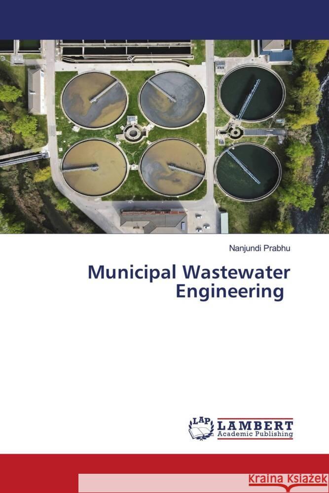 Municipal Wastewater Engineering PRABHU, Nanjundi 9786204978321