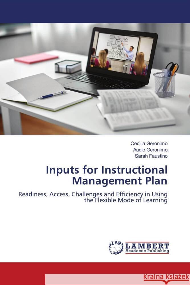 Inputs for Instructional Management Plan Geronimo, Cecilia, Geronimo, Audie, Faustino, Sarah 9786204978857