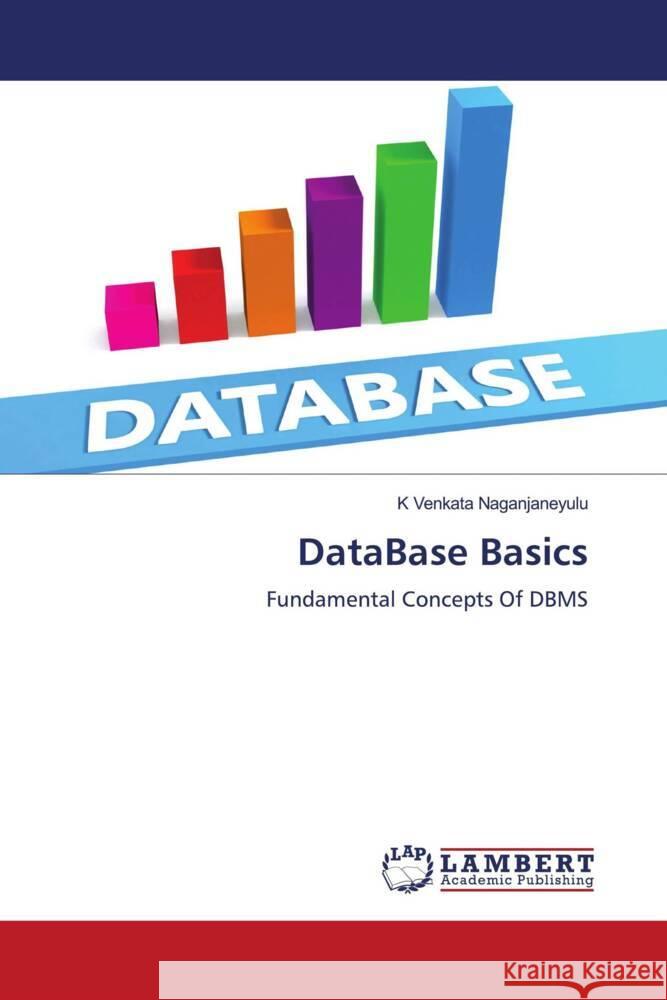 DataBase Basics Naganjaneyulu, K Venkata 9786204980119