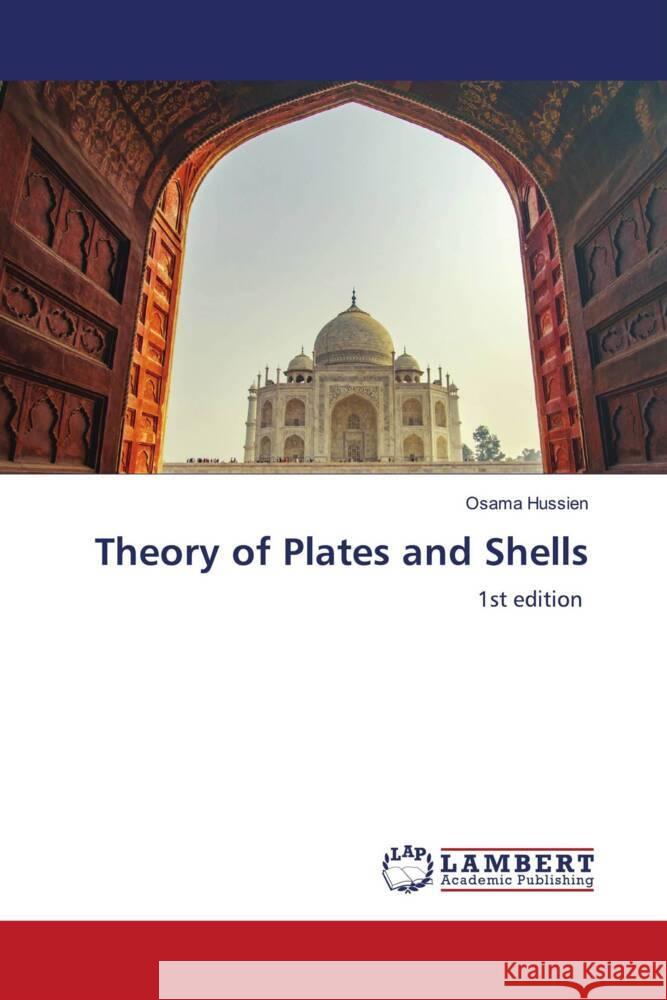 Theory of Plates and Shells Hussien, Osama 9786204980881