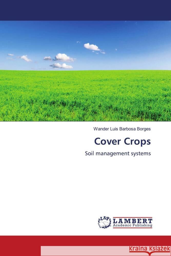 Cover Crops Barbosa Borges, Wander Luis 9786204980966