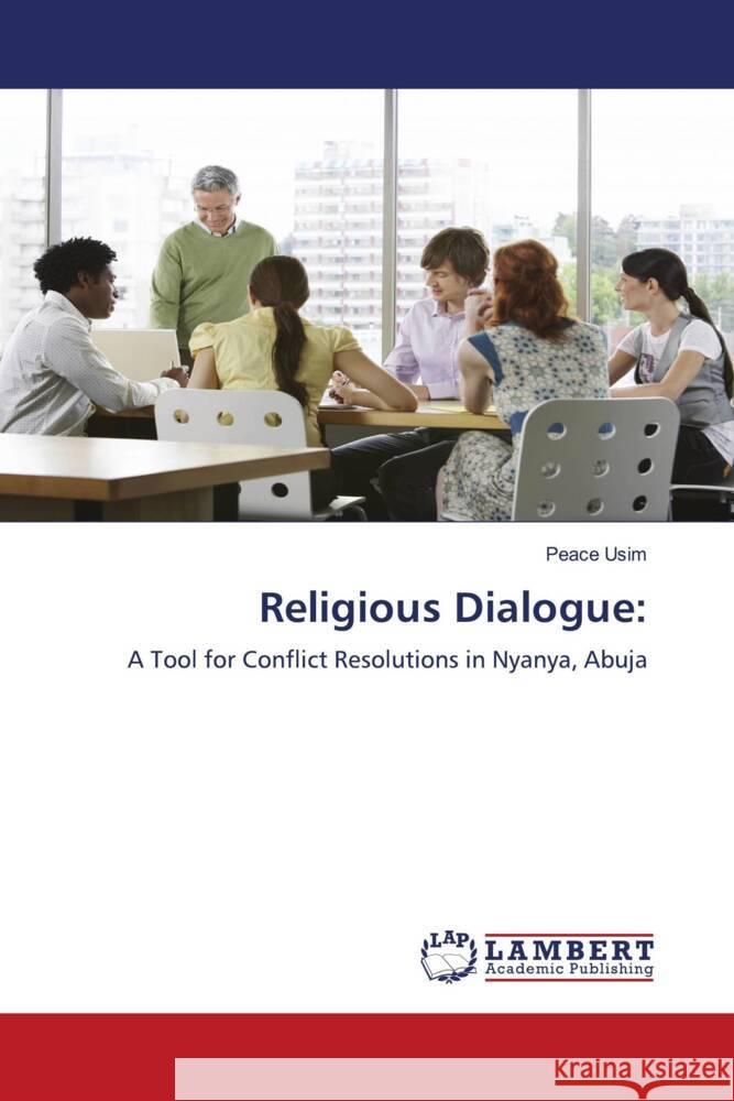 Religious Dialogue: Usim, Peace 9786204981086 LAP Lambert Academic Publishing