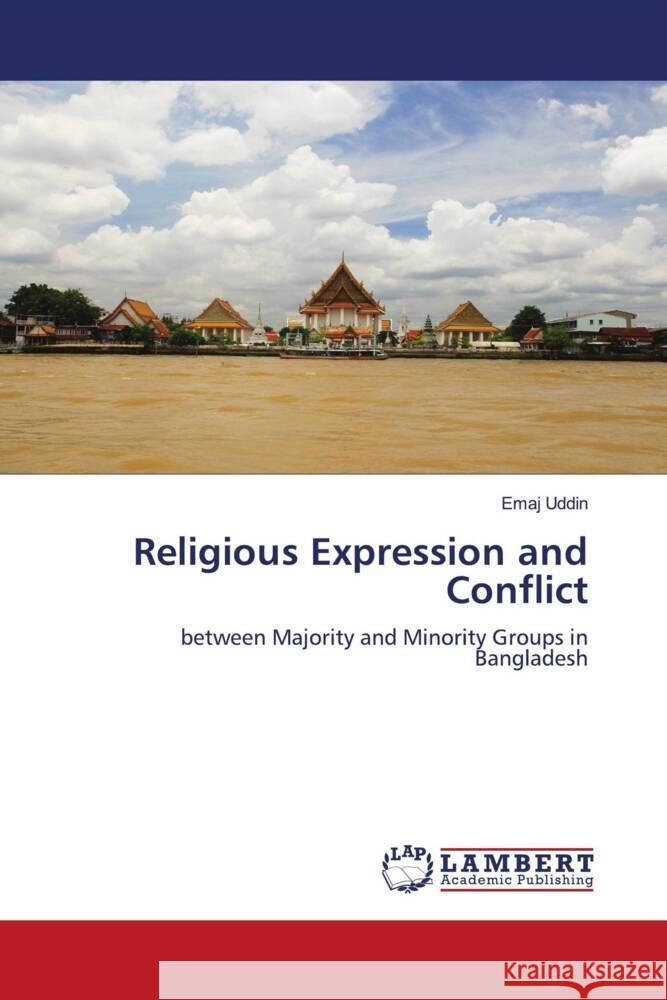 Religious Expression and Conflict Uddin, Emaj 9786204981338