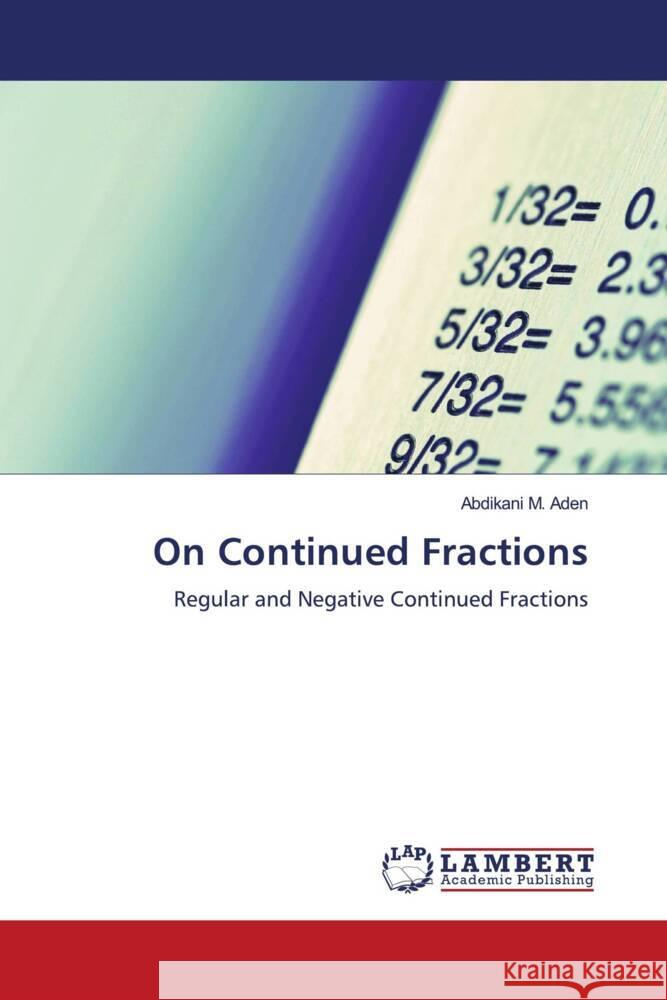 On Continued Fractions M. Aden, Abdikani 9786204982953 LAP Lambert Academic Publishing