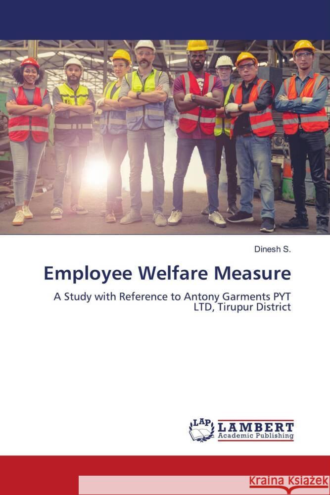 Employee Welfare Measure S., Dinesh 9786204982960 LAP Lambert Academic Publishing