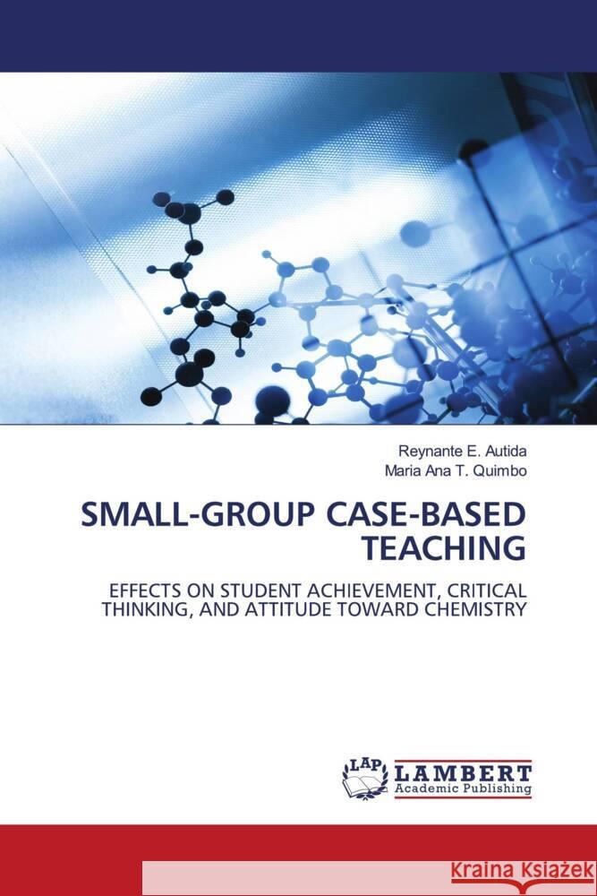 SMALL-GROUP CASE-BASED TEACHING Autida, Reynante E., T. Quimbo, Maria Ana 9786204985992 LAP Lambert Academic Publishing